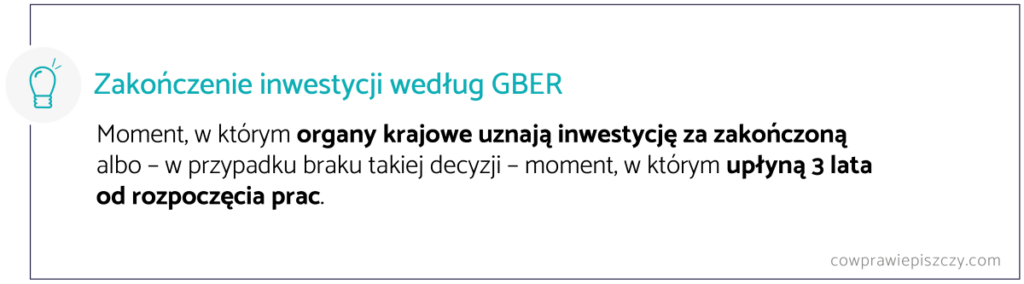 zakończenie inwestycji GBER